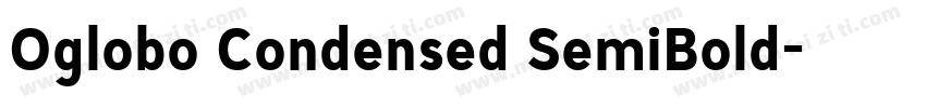 Oglobo Condensed SemiBold字体转换